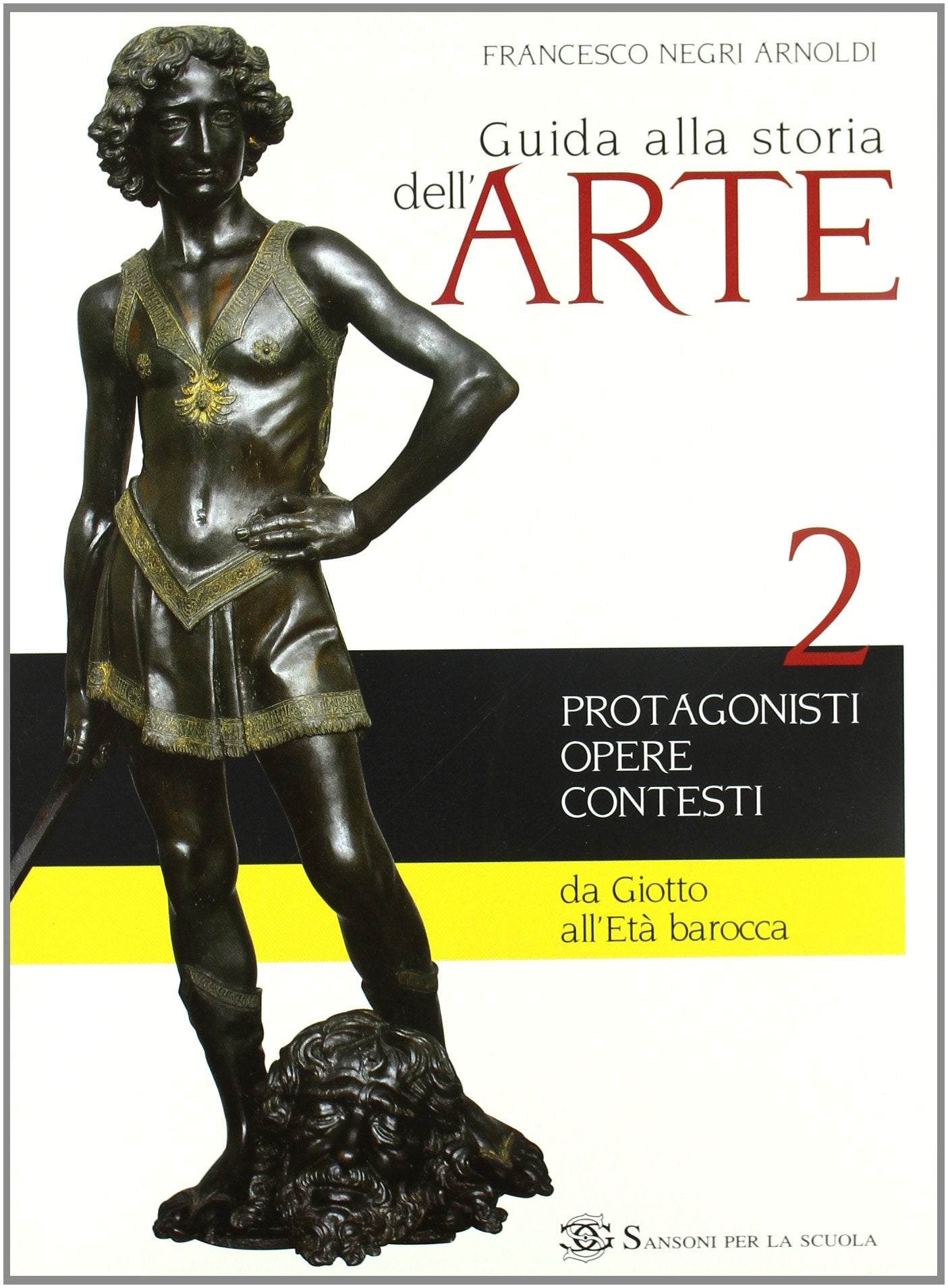 Guida alla storia dell'arte. Per le Scuole superiori (Vol. 2) book