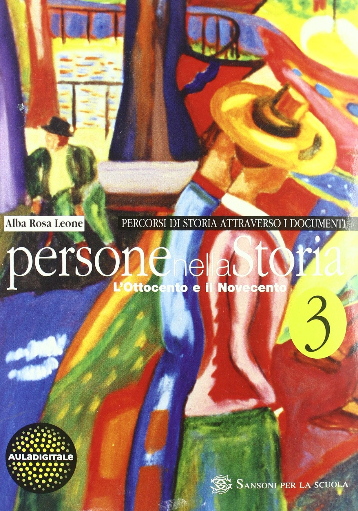 Persone nella storia. Quaderno. Per la Scuola media. L'Ottocento e il Novecento (Vol. 3) Non-fiction