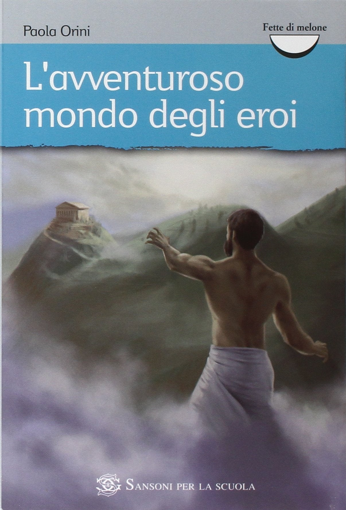L'avventuroso mondo degli eroi Professional & Reference Books