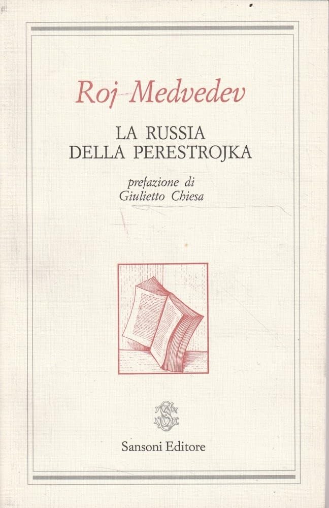 La Russia della Perestrojka. Saggi scelti 1984-1987. Books