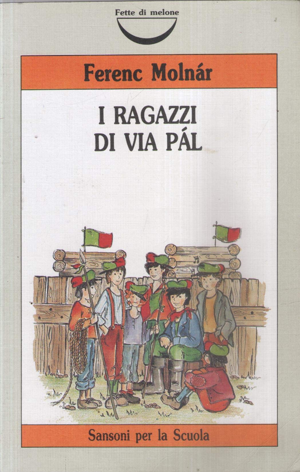 I ragazzi di via Pal (Fette di melone) Professional & Reference Books