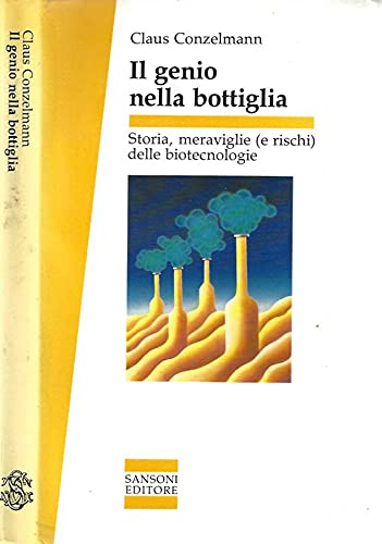 Il Genio nella Bottiglia. Storia ,meraviglie e rischi delle biotecnologie. Books