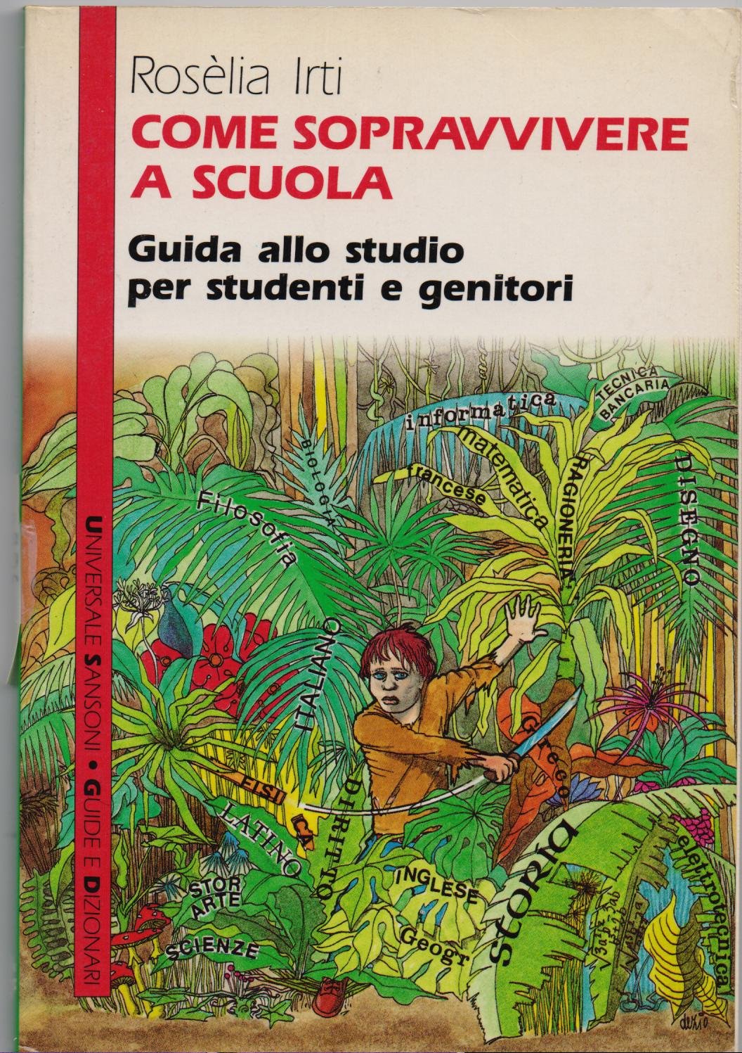 Come sopravvivere a scuola. Per le Scuole superiori book