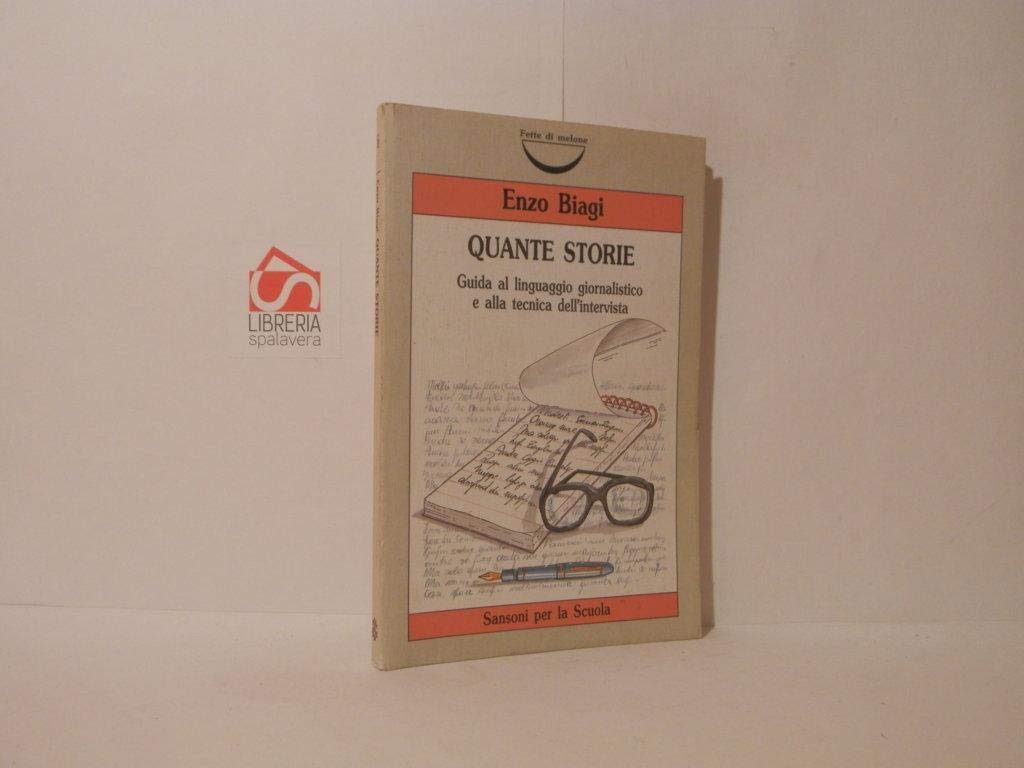 Quante storie. Guida al linguaggio giornalistico e alla tecnica dell'intervista book