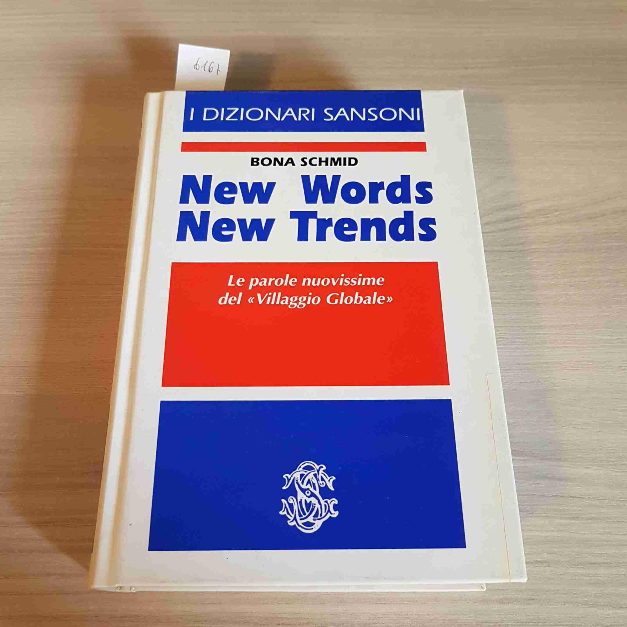 New words new trends. Le parole nuovissime del «Villaggio globale» book