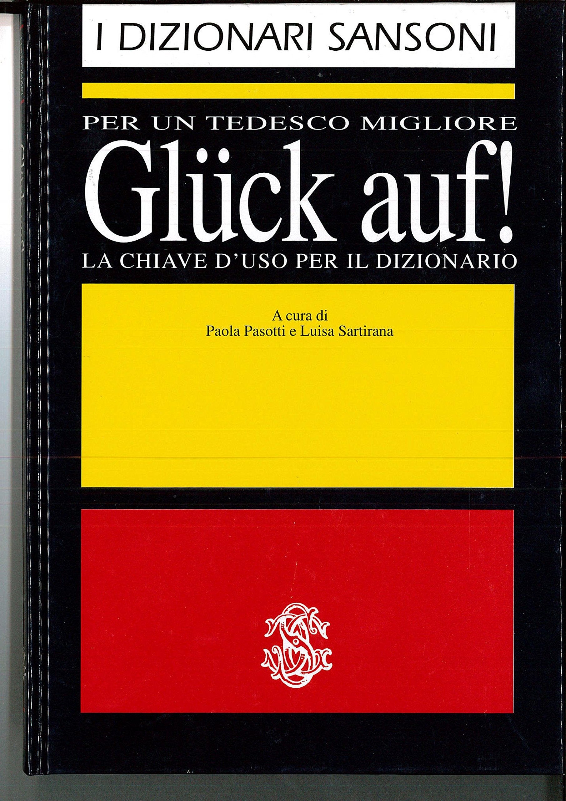 Glück auf ! La chiave d"uso per il dizionario. Books