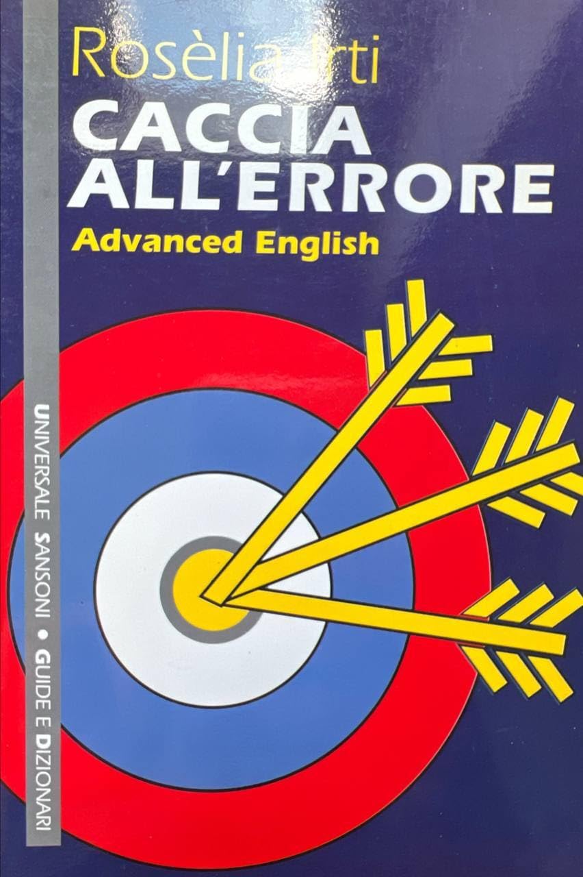 Caccia all'errore. Advanced english (Vol. 3) (Universale Sansoni. Guide e dizionari) Foreign Languages ​​& Dictionaries