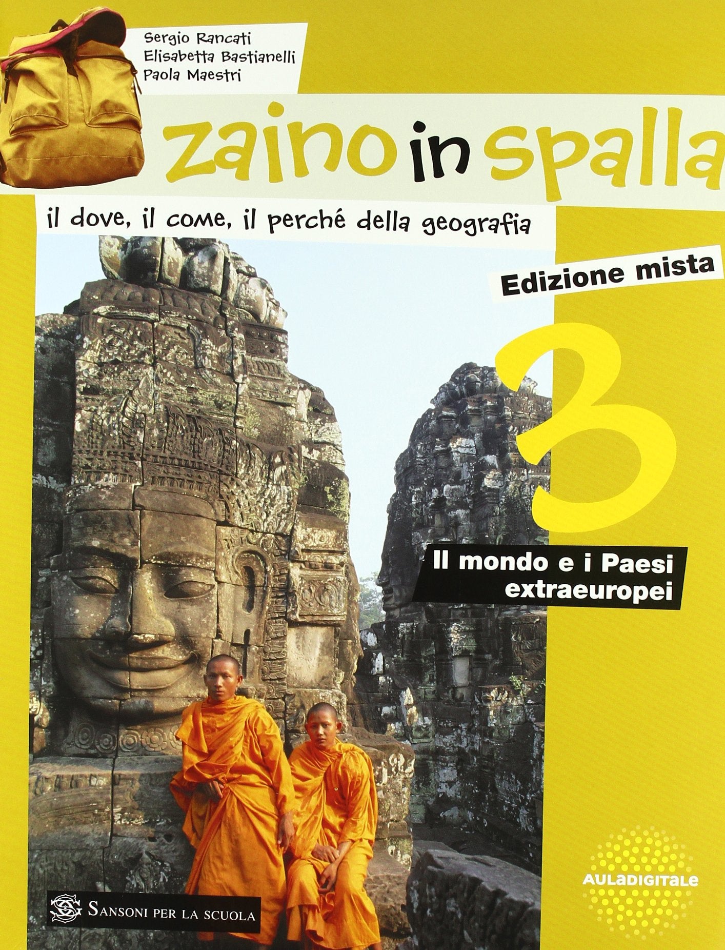Zaino in spalla. Per la Scuola media. Con espansione online. Il mondo e i paesi extraeuropei (Vol. 3) book