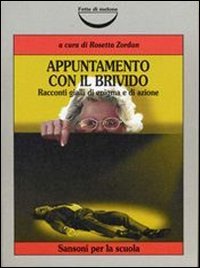 Appuntamento con il brivido (Fette di melone) Non-fiction