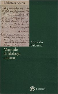 Manuale di filologia italiana (Biblioteca aperta Sansoni) Books