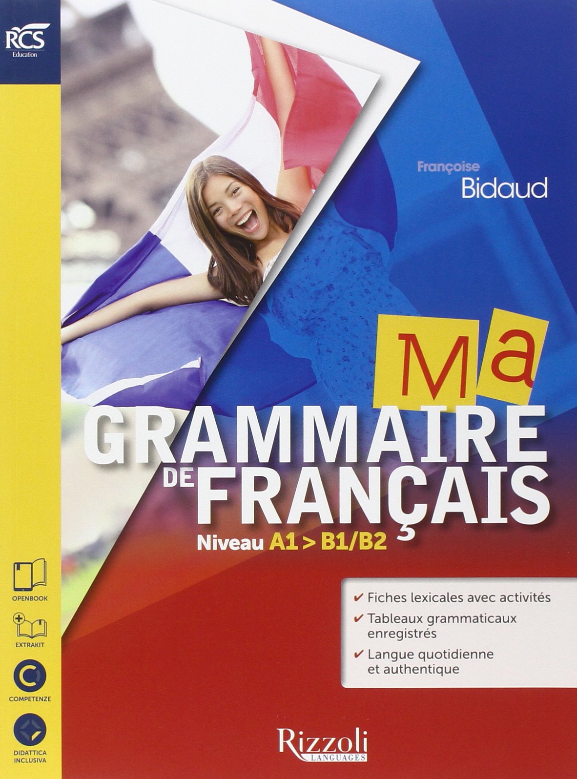 Ma grammaire de francais. Con Soluzioni-Extrakit-Openbook. Per le Scuole superiori. Con 2 CD Audio. Con e-book. Con espansione online book