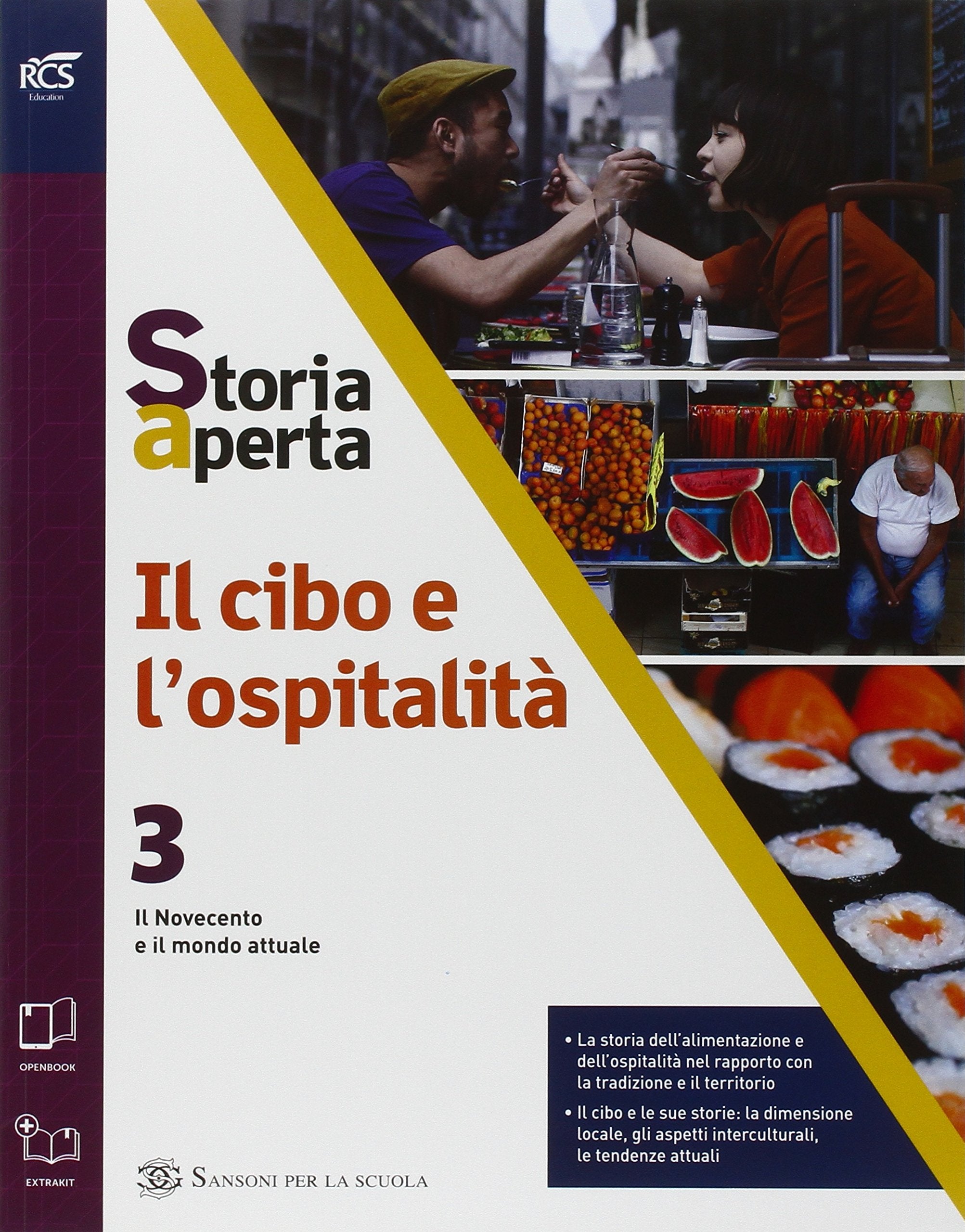 Il cibo e l'ospitalità. Con extrakit-Openbook. Per le Scuole superiori. Con e-book. Con espansione online (Vol. 3) Professional & Reference Books