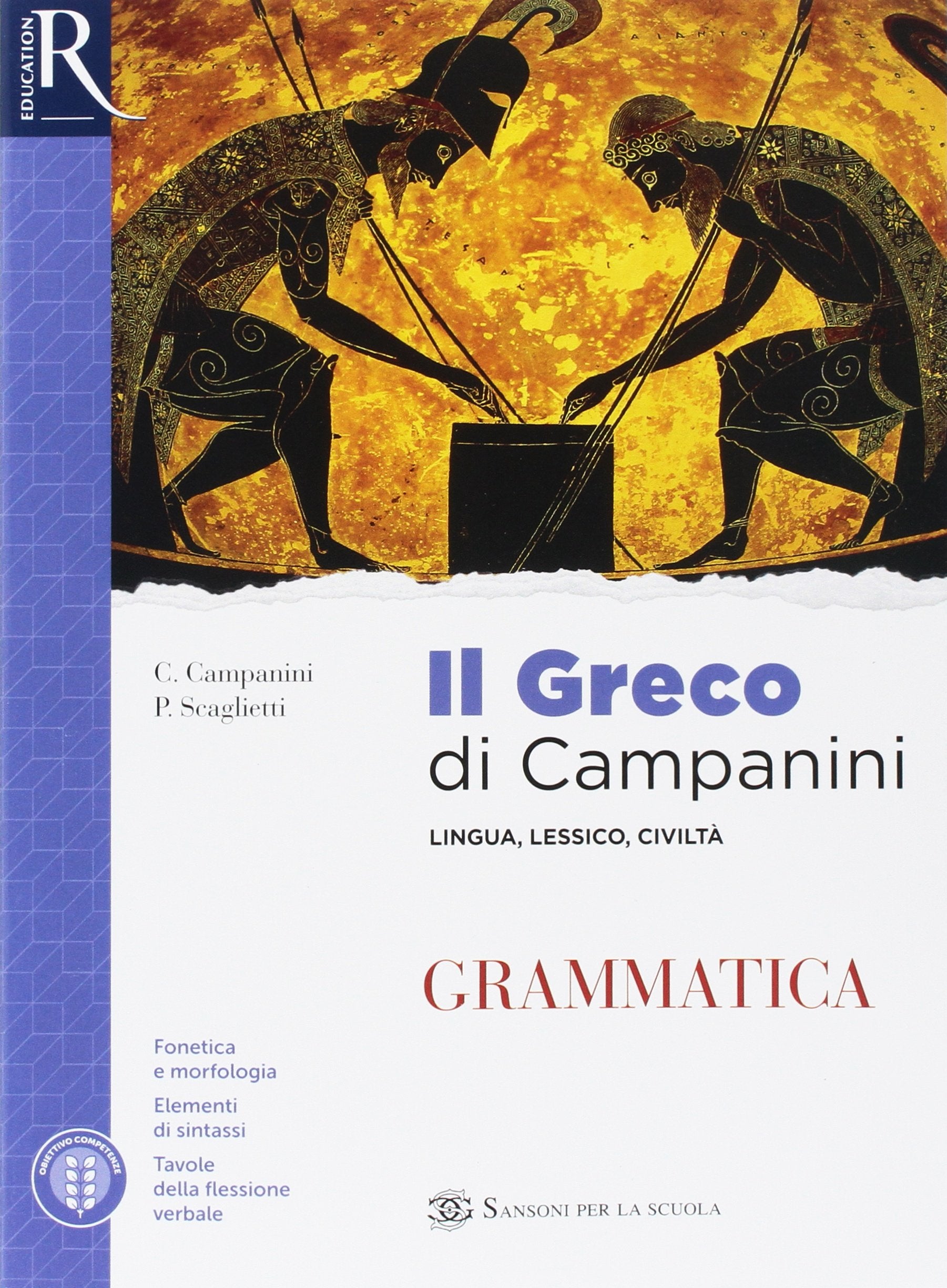 Il greco di Campanini. Grammatica. Per le Scuole superiori. Con e-book. Con 2 espansioni online (Vol. 1) Professional & Reference Books