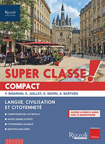 Super classe! Con Hub young e Hub kit. Per la Scuola media. Con e-book. Con espansione online book