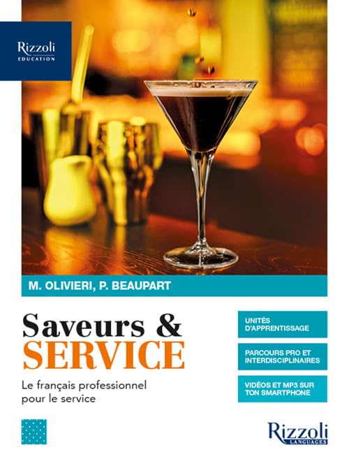 Saveurs & service. Le francais professionnel pour le service. Per gli Ist. professionali. Con e-book. Con espansione online. Con CD-Audio Professional & Reference Books