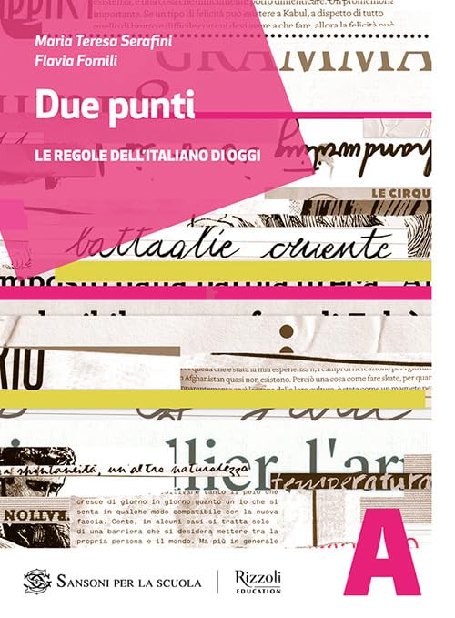 Due punti. Per le Scuole superiori. Con e-book. Con espansione online. Grammatica + errori + prove INVALSI (Vol. A) book