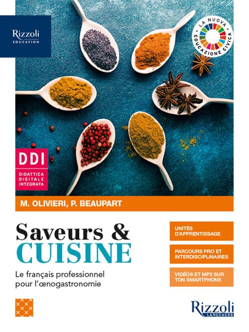 Saveurs & cuisine. Le français professionnel pour l'oenogastronomie. Con Saveurs par temps de crise. Per gli Ist. professionali. Con e-book. Con espansione online book