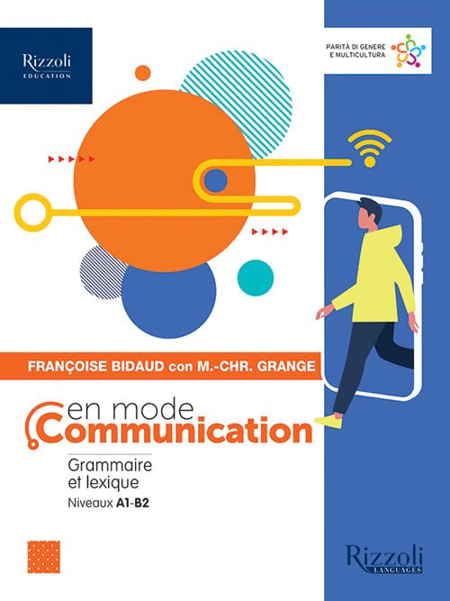 En mode communication. Avec Aide-mémorie essentiel. Per le Scuole superiori. Con e-book. Con espansione online book