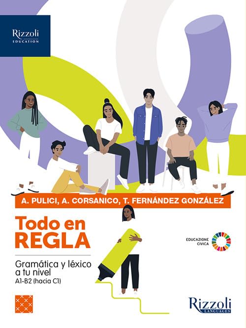 Todo en regla. Gramática y léxico a tu nivel. A1-C1. Per le Scuole superiori. Con e-book. Con espansione online book