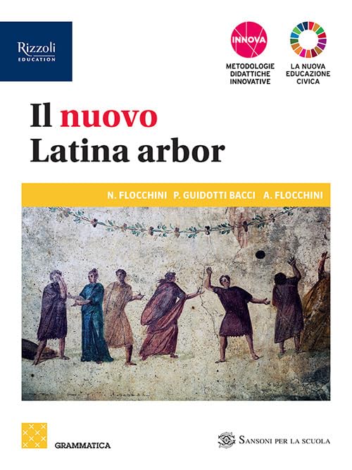 Il nuovo latina arbor. Grammatica. Per le Scuole superiori. Con e-book. Con espansione online (Vol. 1) Professional & Reference Books