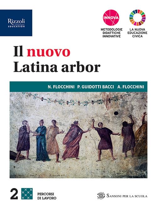Il nuovo latina arbor. Percorsi di lavoro. Per le Scuole superiori. Con e-book. Con espansione online (Vol. 2) Professional & Reference Books