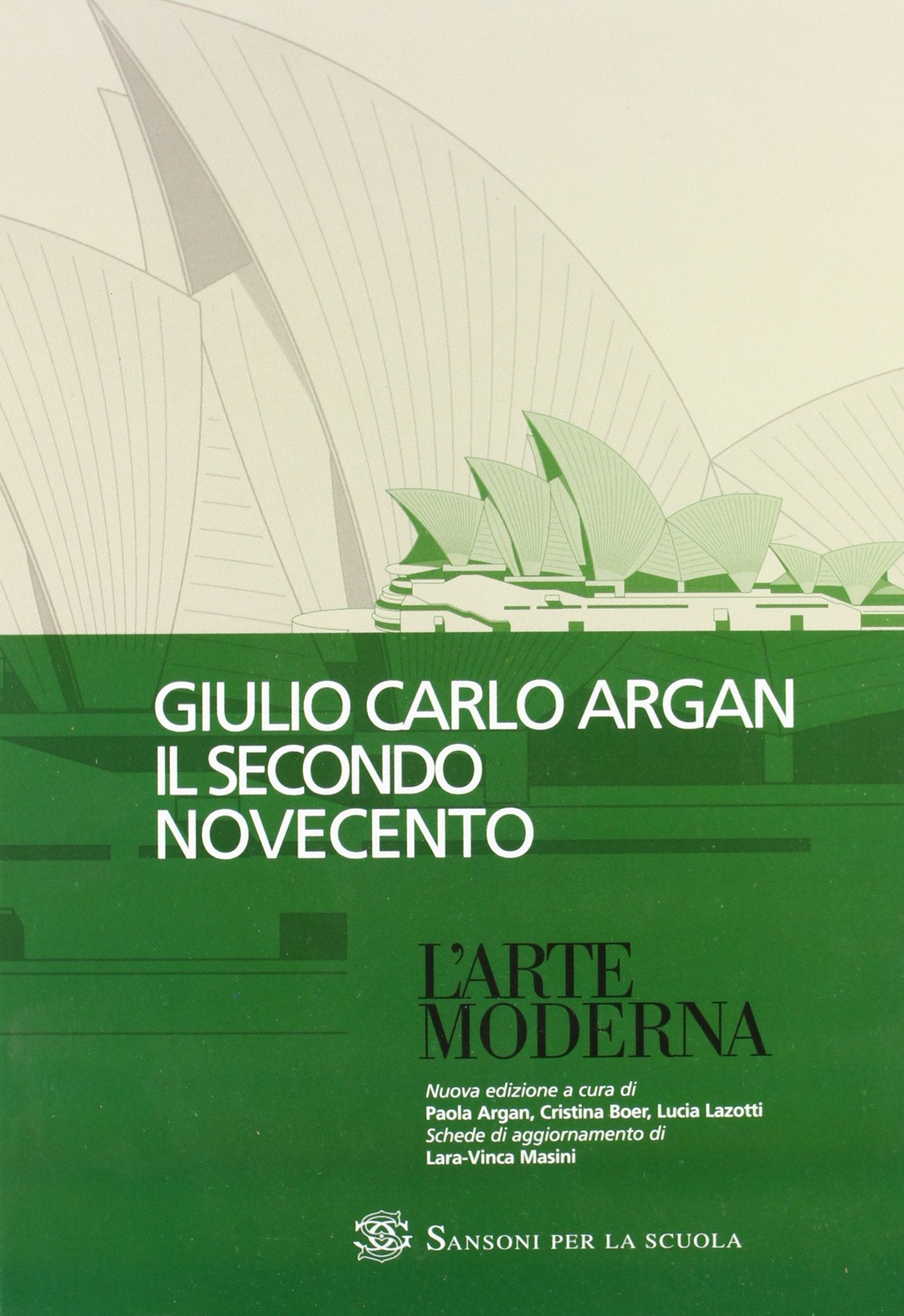 Storia dell'arte italiana. Secondo Novecento. Per le Scuole superiori Professional & Reference Books