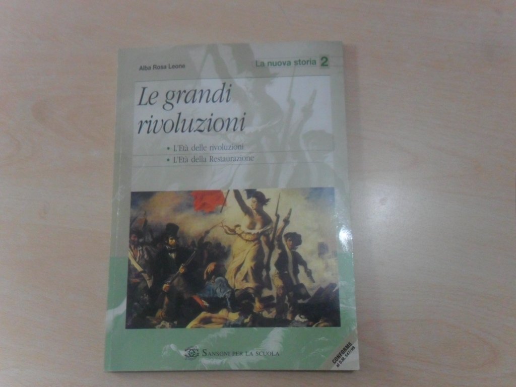 La nuova storia. Le grandi rivoluzioni. Per le Scuole superiori (Vol. 2) book