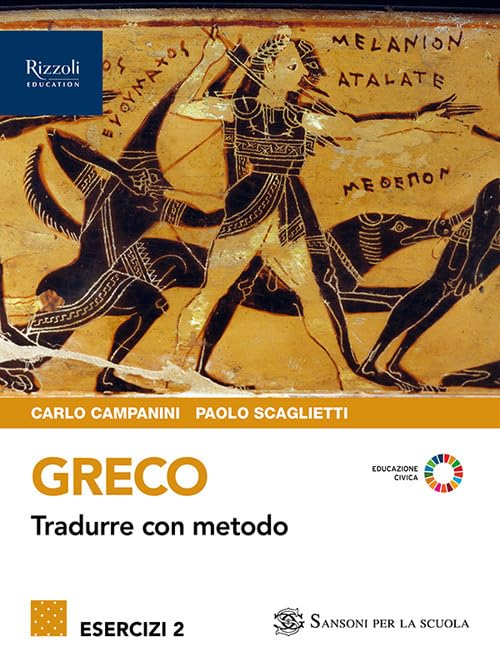 Greco. Tradurre con metodo. Esercizi. Per le Scuole superiori. Con e-book. Con espansione online (Vol. 2) book