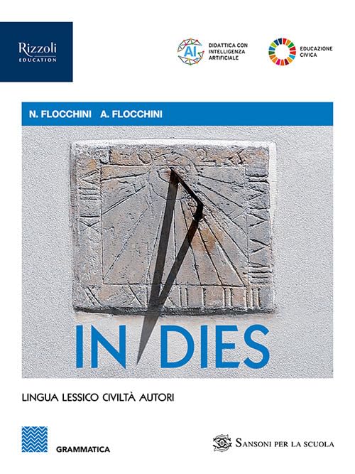 In dies. Grammatica. Per le Scuole superiori. Con e-book. Con espansione online book