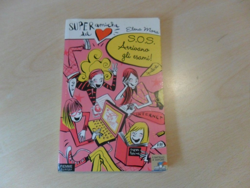 SOS. Arrivano gli esami! Super Amiche del cuore (Vol. 6) Novels & Short Stories