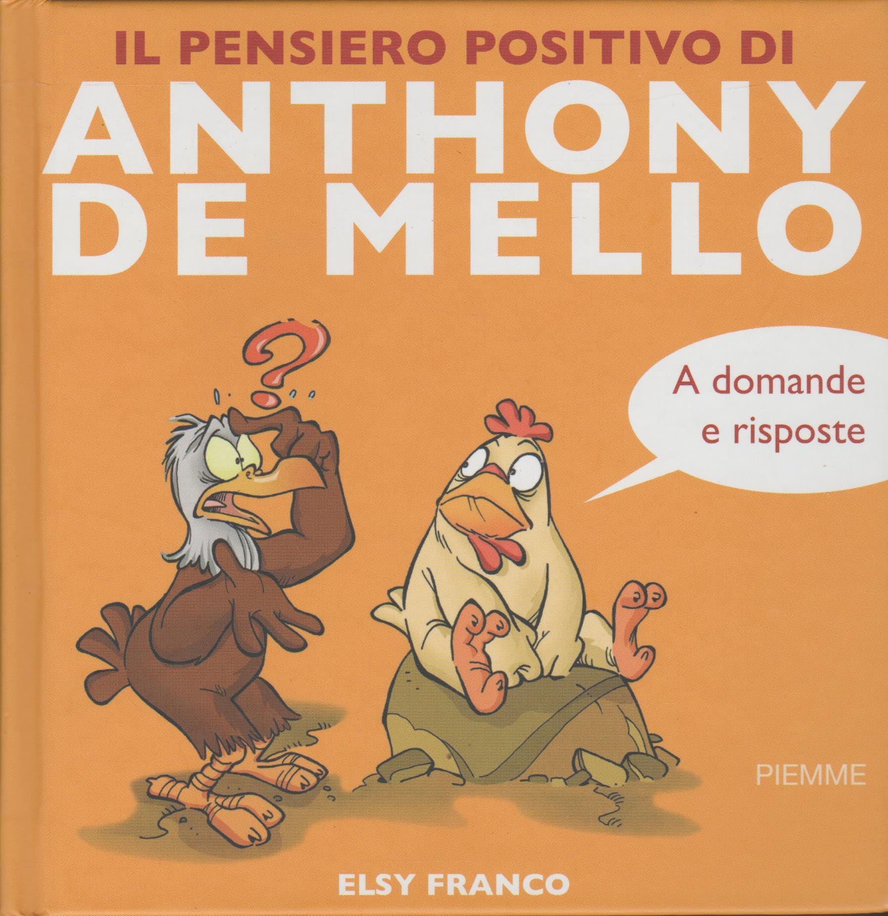 Il pensiero positivo di Anthony de Mello a domande e risposte book