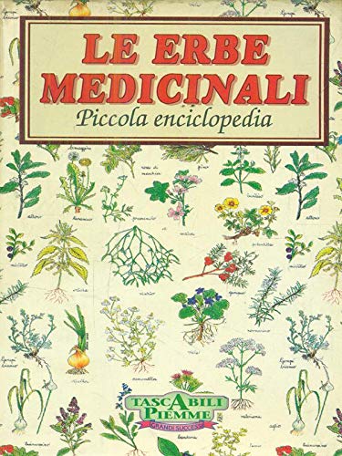 Le erbe medicinali. Piccola enciclopedia tascabile book