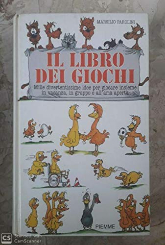 Il libro dei giochi. Mille divertentissime idee per giocare insieme in vacanza, in gruppo e all'aria aperta (Manuali della casa) Leisure, Home & Garden