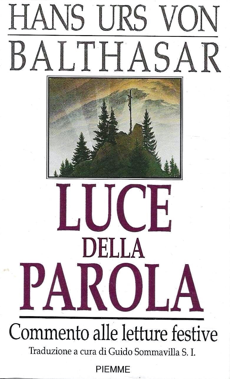Luce della parola. Commento alle letture festive Religion & Esotericism
