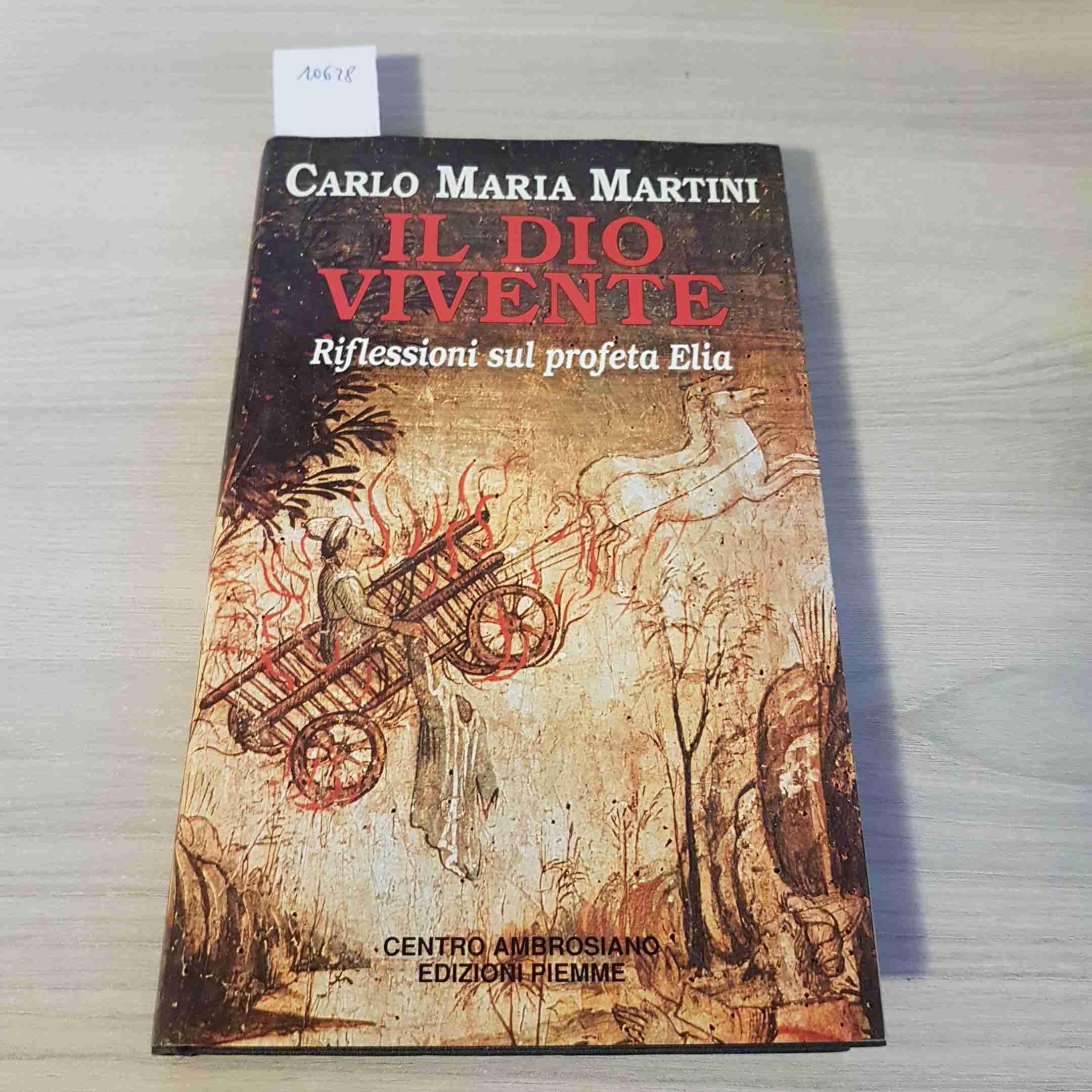 Il dio vivente. Riflessioni sul profeta Elia Religion & Esotericism