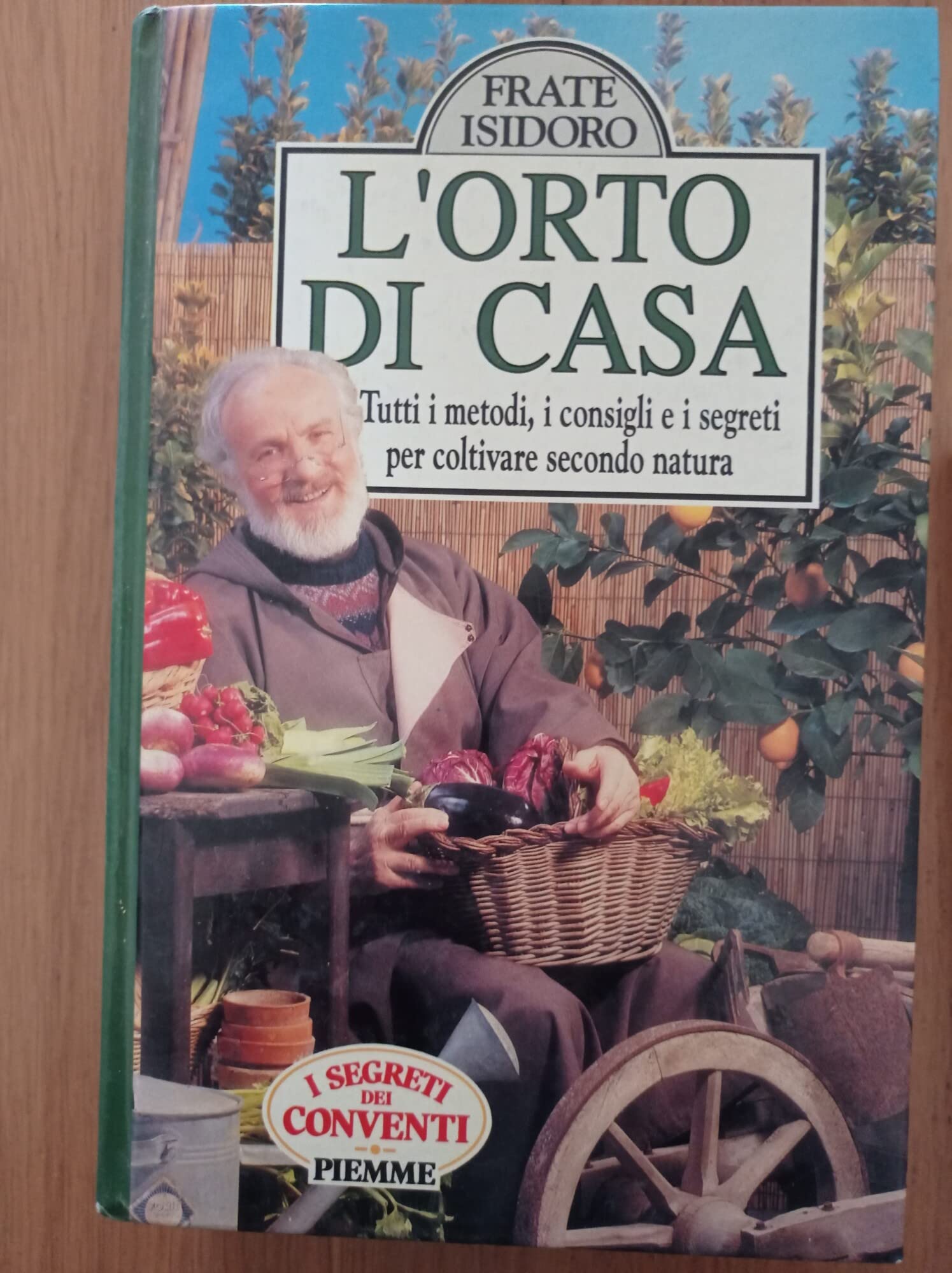 L'orto di casa. Tutti i metodi, i consigli e i segreti per coltivare secondo natura (Manuali della casa) Leisure, Home & Garden