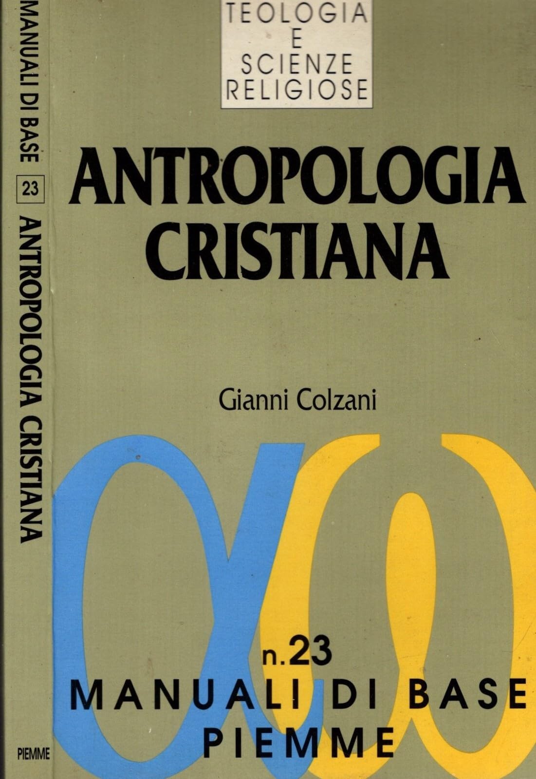 Antropologia cristiana. Il dono e la responsabilità (Manuali di base) Religion & Esotericism