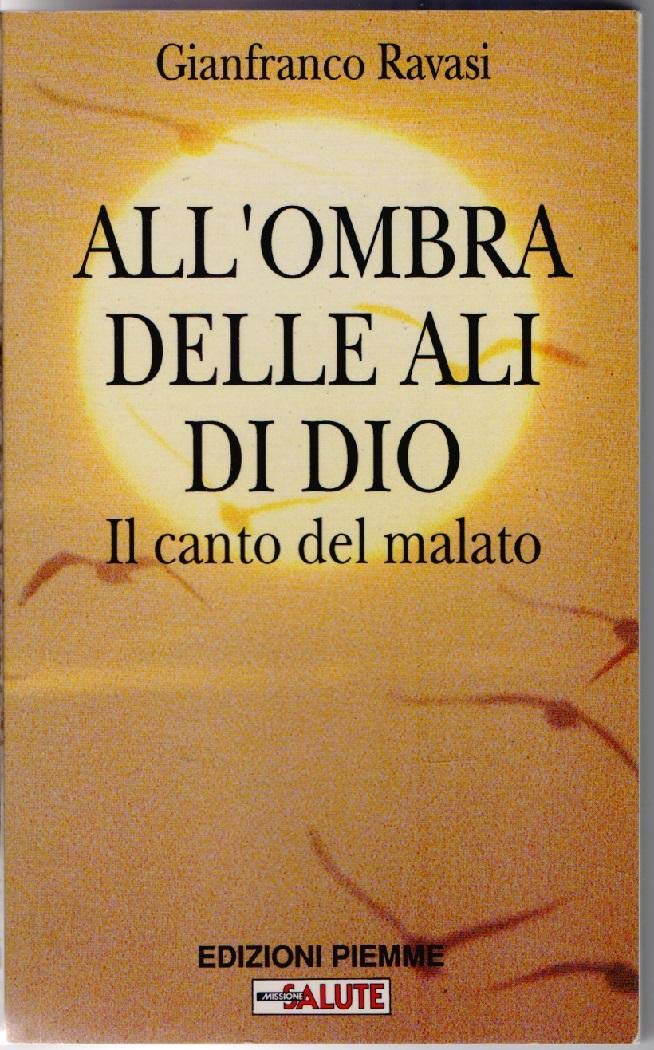 All'ombra delle ali di Dio. Il canto del malato book