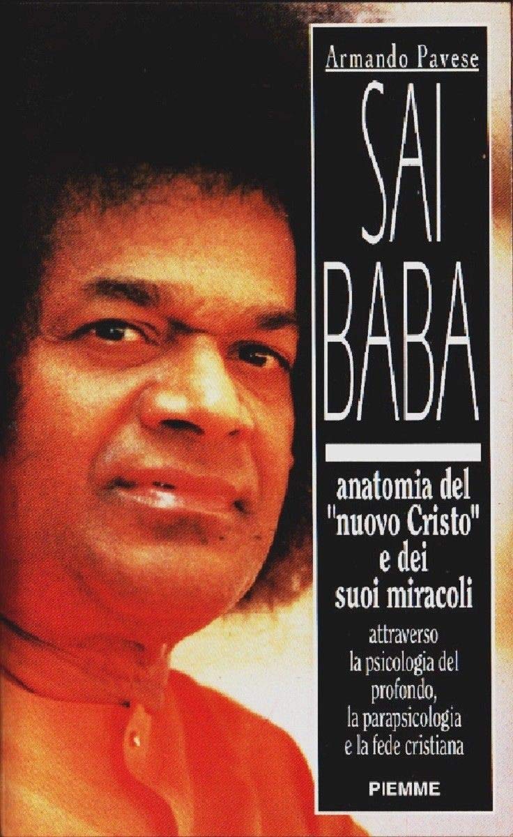 Sai Baba. Anatomia del «Nuovo Cristo» e dei suoi miracoli Religion & Esotericism