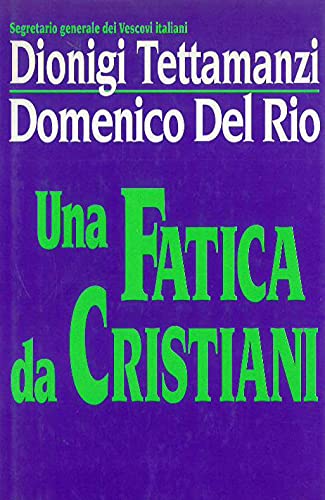 Una fatica da cristiani book