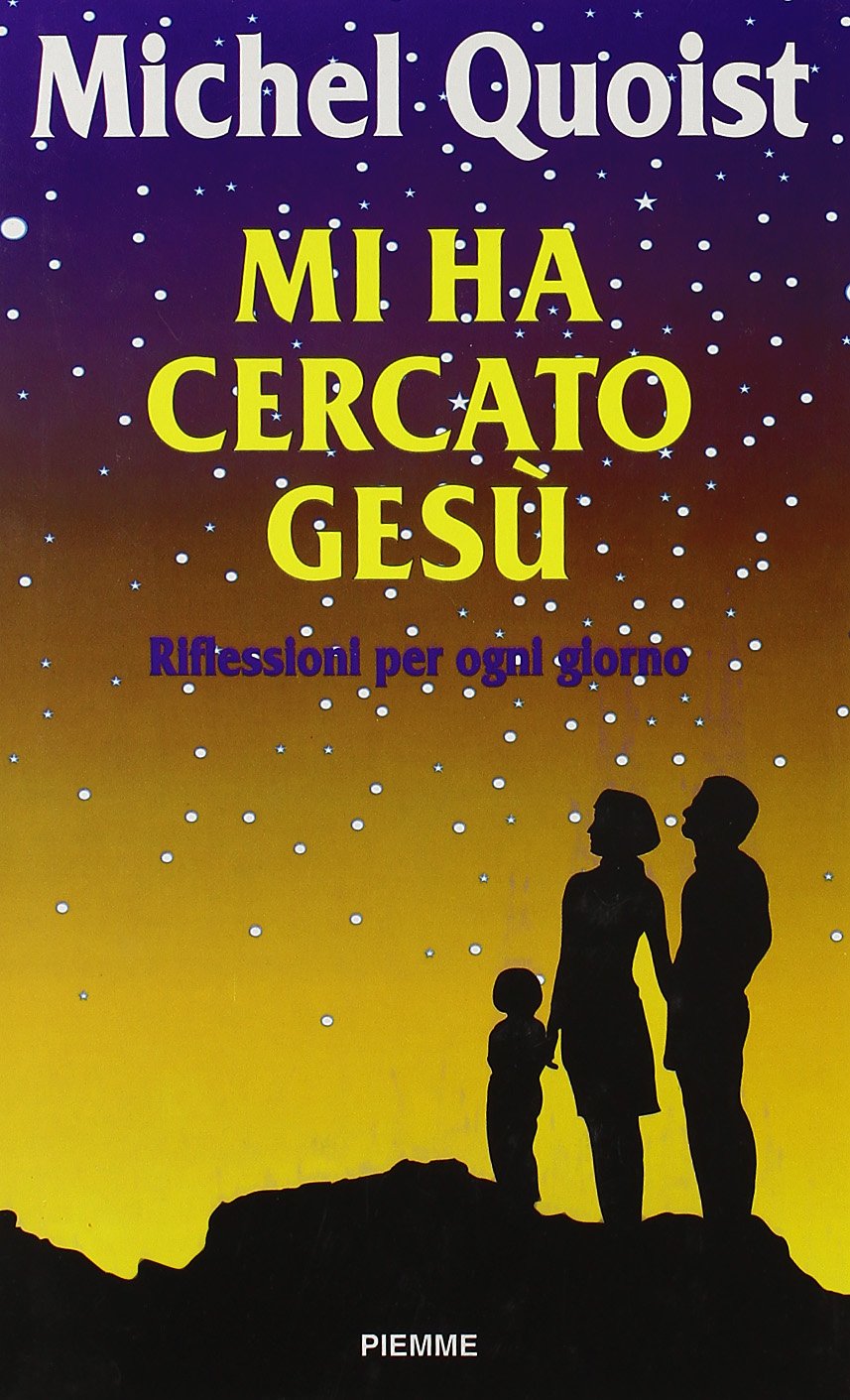Mi ha cercato Gesù. Riflessioni per ogni giorno Religion & Esotericism