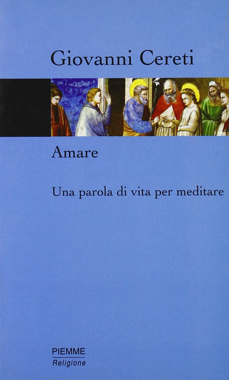 Amare. Una parola di vita per meditare book