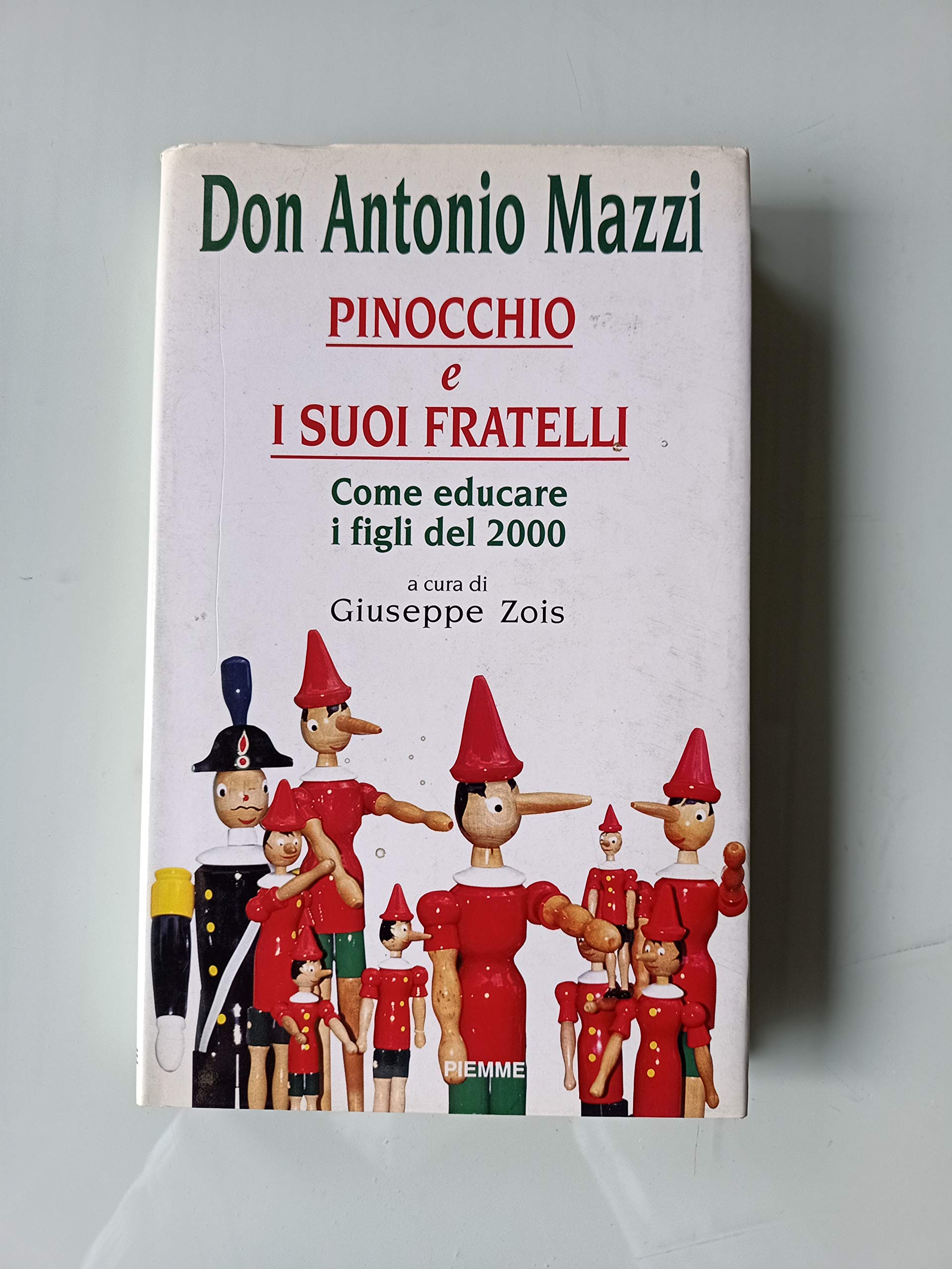 Pinocchio e i suoi fratelli. Come educare i figli del 2000 book