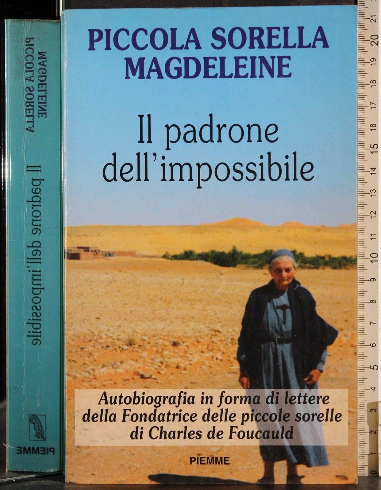 Il padrone dell'impossibile. Autobiografia in forma di lettere della fondatrice delle Piccole Sorelle di Charles de Foucauld book