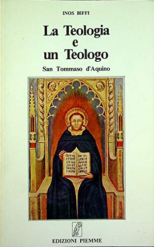 La teologia e un teologo. San Tommaso d'Aquino Religion & Esotericism
