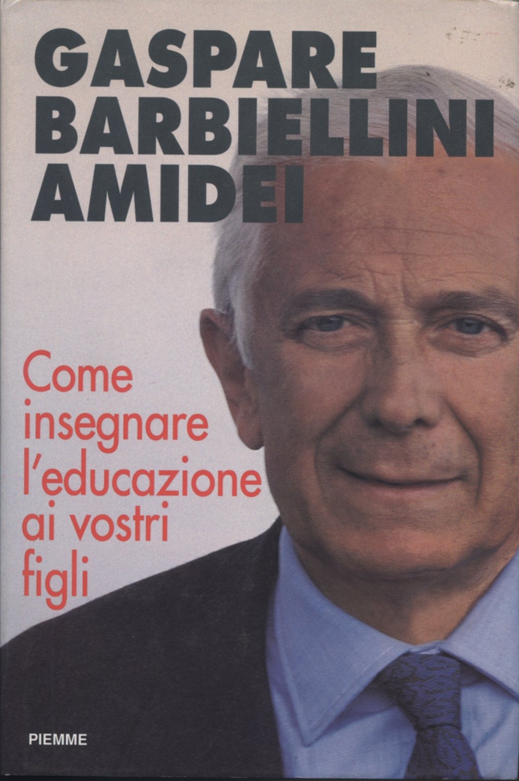 Come insegnare l'educazione ai vostri figli (Manuali della casa) Books