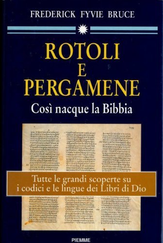 Rotoli e pergamene. Così nacque la Bibbia (Qumran) Religion & Esotericism