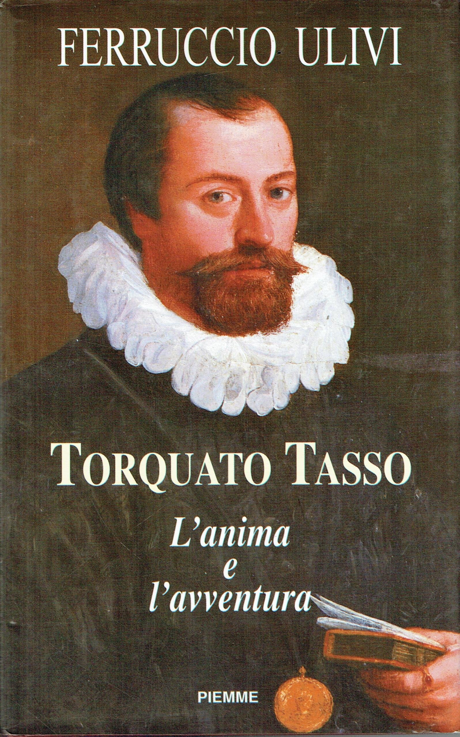 Torquato Tasso. L'anima e l'avventura book