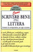 Come scrivere bene una lettera. Manuale di corrispondenza per ogni occasione (Manuali della casa) Books