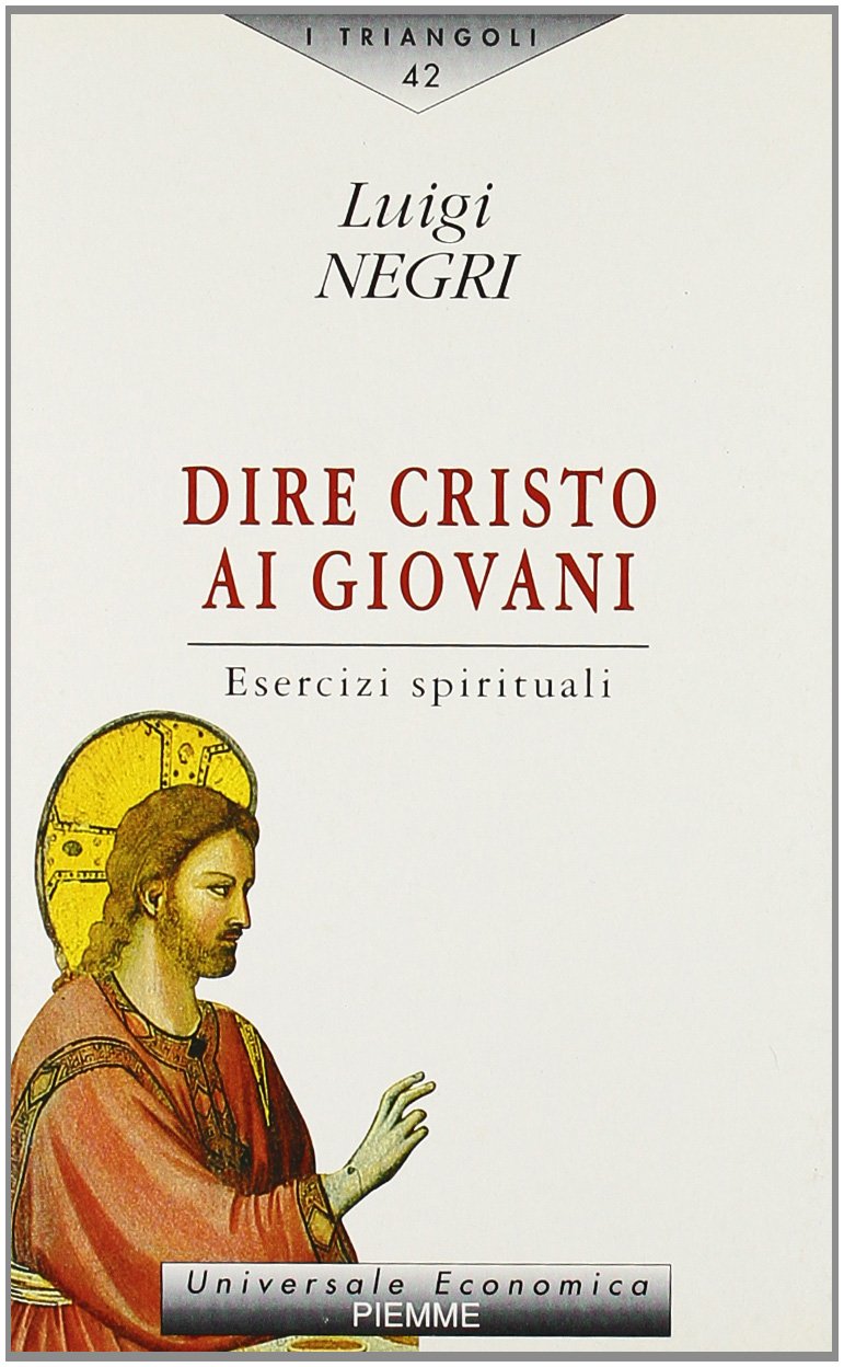 Dire Cristo ai giovani. Esercizi spirituali book